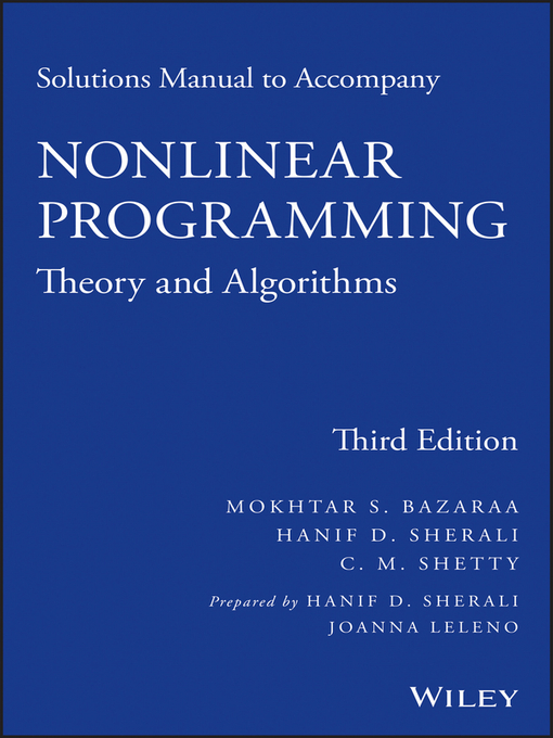 Title details for Solutions Manual to accompany Nonlinear Programming by Mokhtar S. Bazaraa - Available